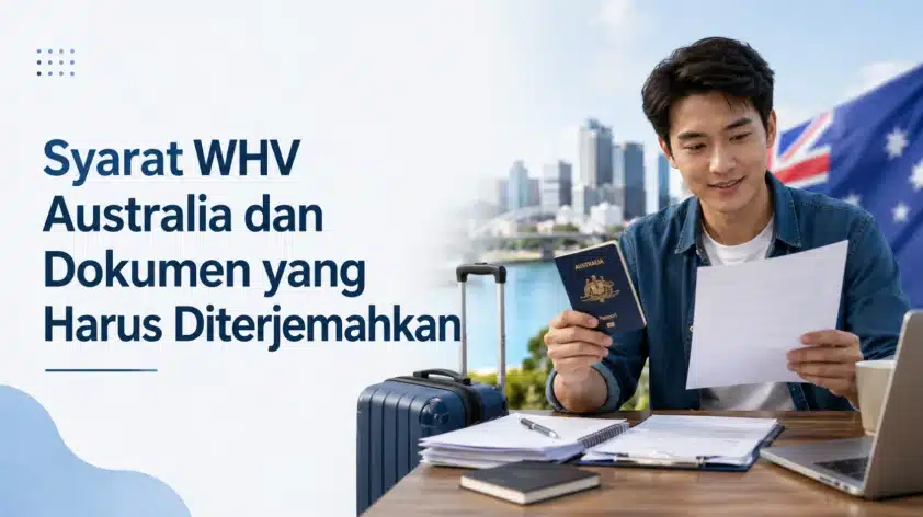 Syarat WHV Australia 2026 dan Dokumen yang Harus Diterjemahkan