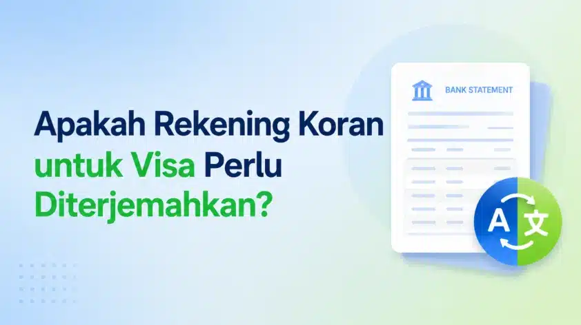 Apakah Rekening Koran untuk Visa Perlu Diterjemahkan?