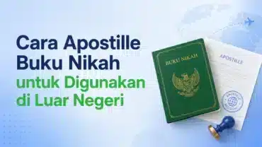 Cara Apostille Buku Nikah untuk Digunakan di Luar Negeri