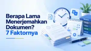 berapa lama menerjemahkan dokumen